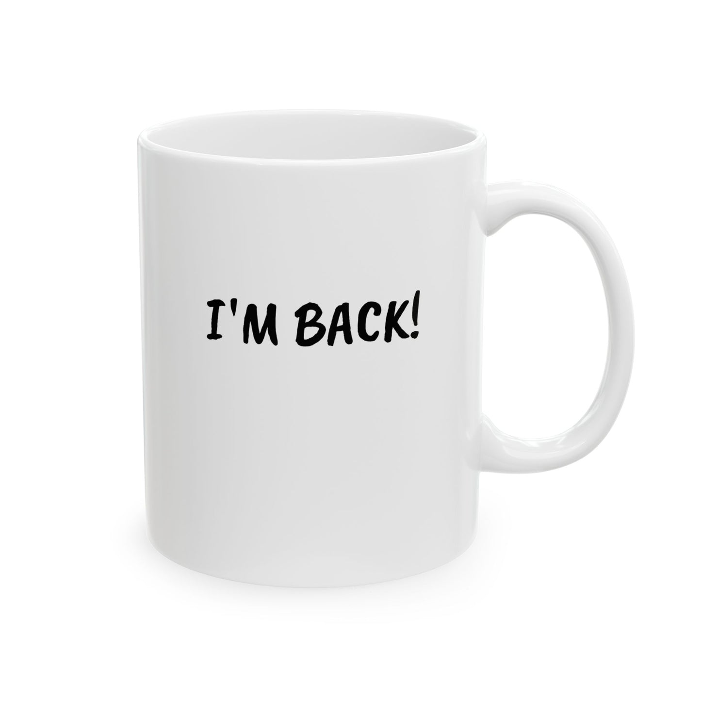 COVFEFE (b&w) Ceramic Mug, (11oz) with meaning and I'M BACK!