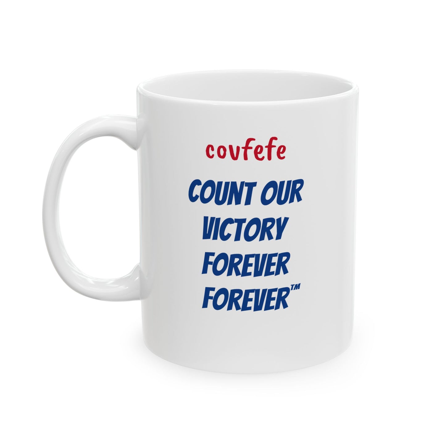 COVFEFE Ceramic Mug, (11oz) with meaning and I'M BACK!