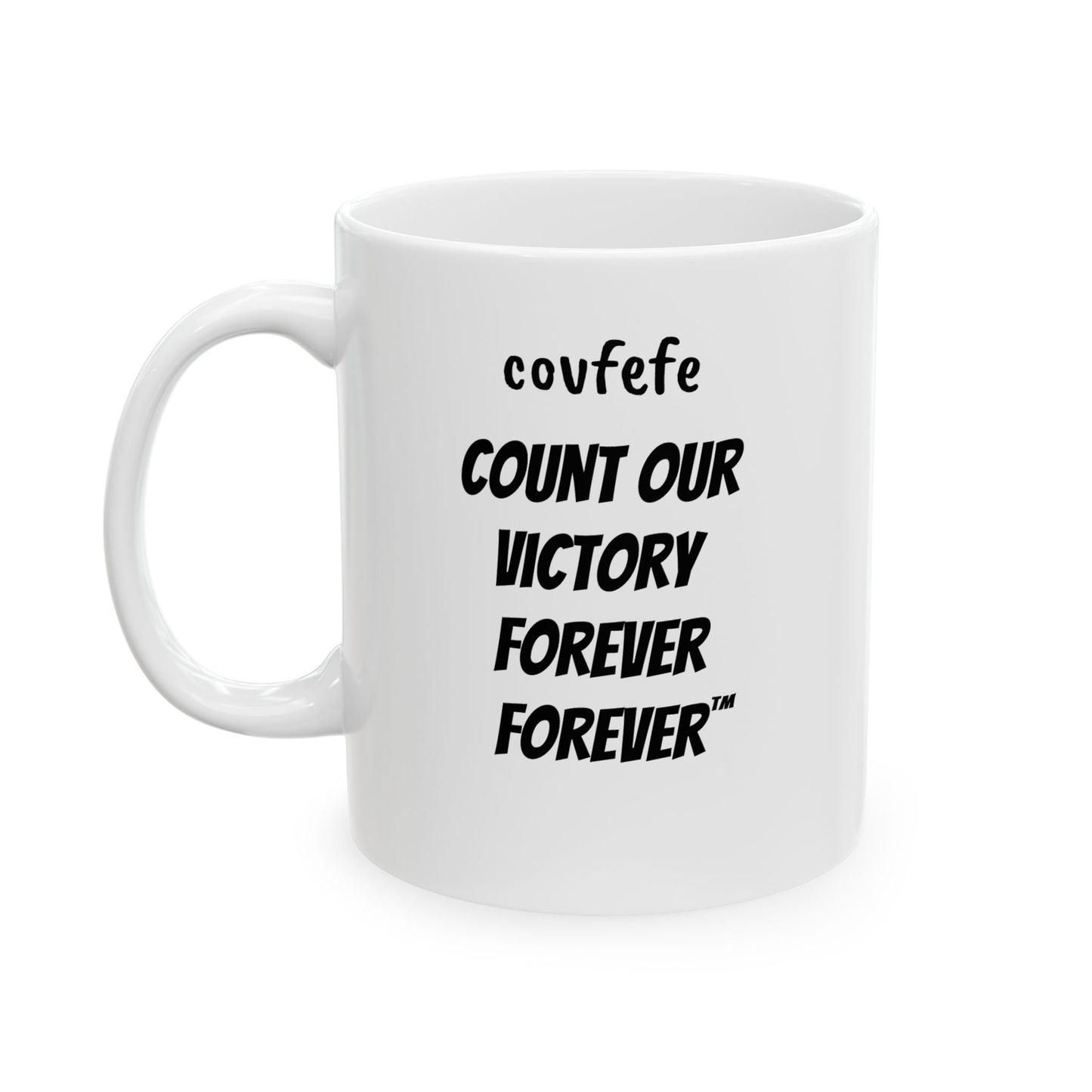 COVFEFE (b&w) Ceramic Mug, (11oz) with meaning and I'M BACK!