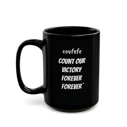 COVFEFE Black Mug (15oz) with meaning and I'M BACK!
